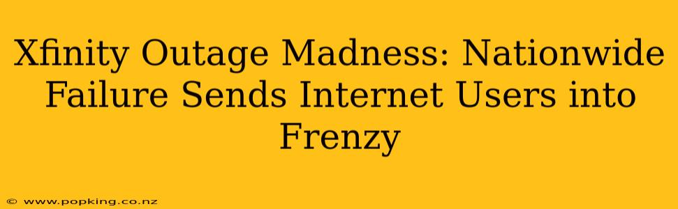 Xfinity Outage Madness: Nationwide Failure Sends Internet Users into Frenzy